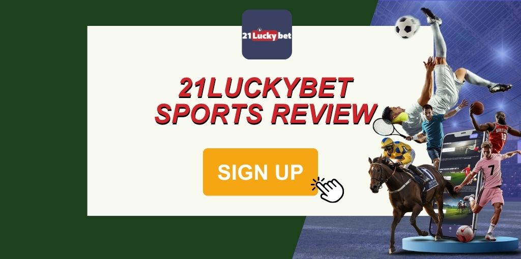 21LuckyBet review (2026) | 40+ sports, markets, odds, offers & mobile guide