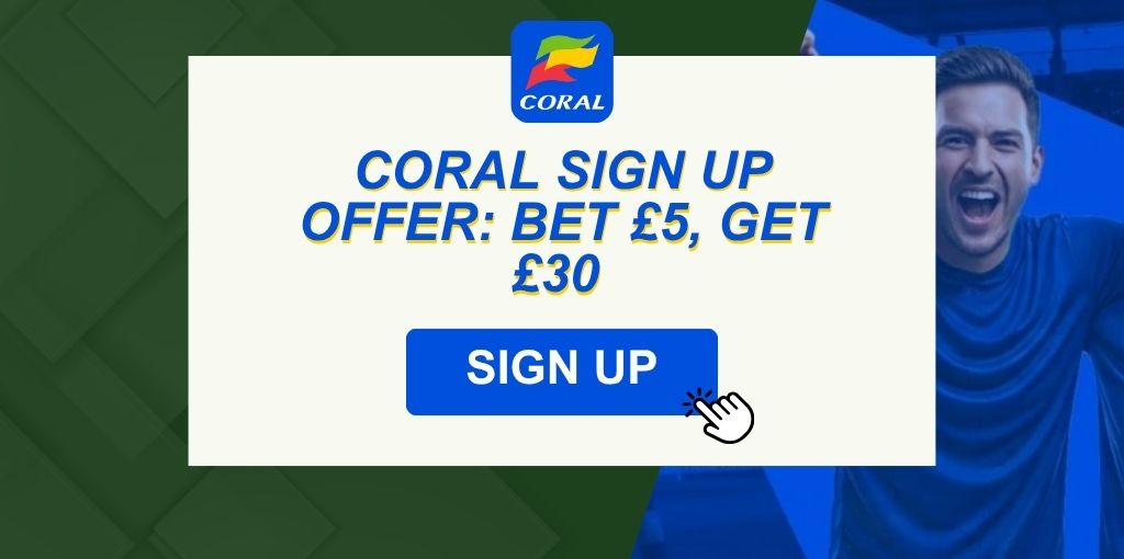 Coral sign up offer: Bet £5, get £30 in free bets in June 2026